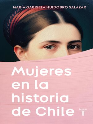 cover image of Mujeres en la historia de chile